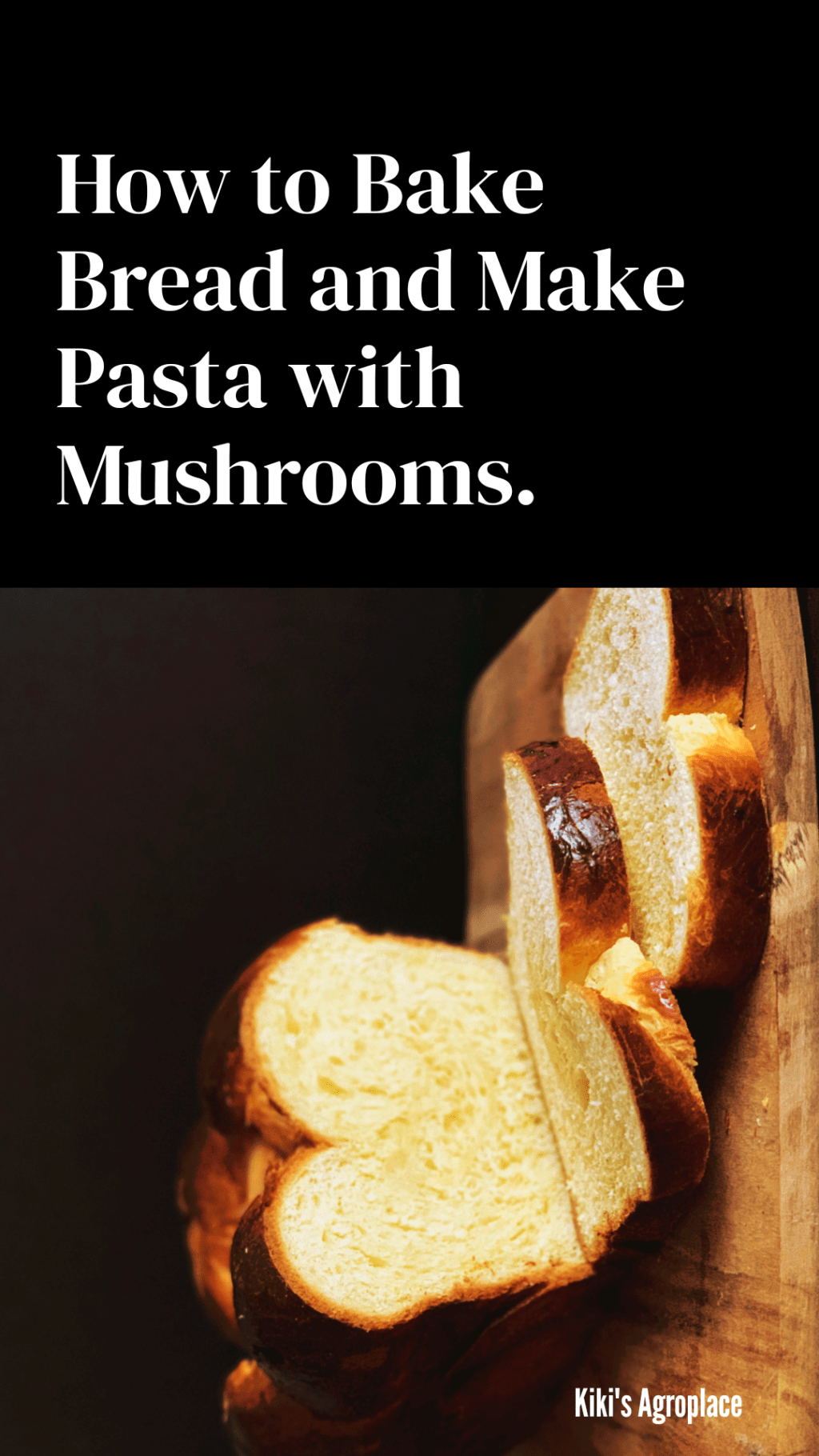Mushroom Value-Added Products: Mushroom Powder in Pasta and&nbsp;Breads